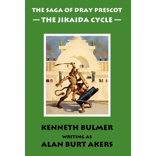 The Jikaida Cycle [The Saga of Dray Prescot Omnibus #6] - Hardcover