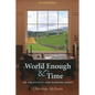 World Enough & Time: On Creativity and Slowing Down - Paperback