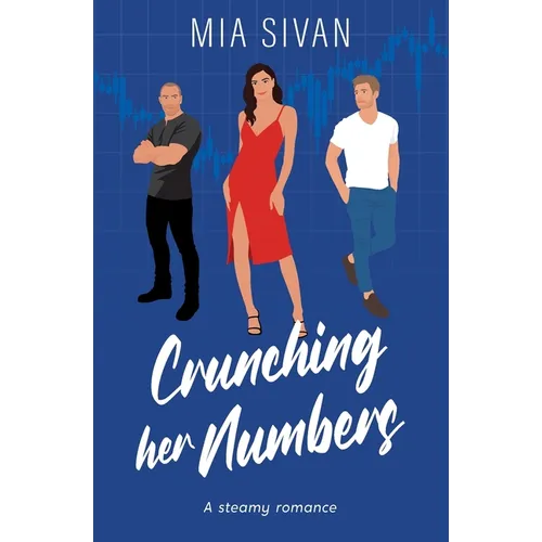 Crunching Her Numbers: A Steamy Romance - Paperback