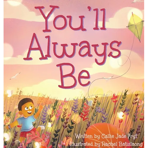 You'll Always Be - Hardcover