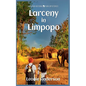 Larceny in Limpopo - Paperback