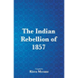 The Indian Rebellion of 1857 - Paperback
