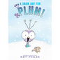 A Snow Day for Plum! - Hardcover