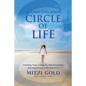 Balancing Your Circle of Life Creating Your Lifestyle, Relationships, and Happiness with Intention - Paperback