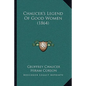 Chaucer's Legend Of Good Women (1864) - Paperback