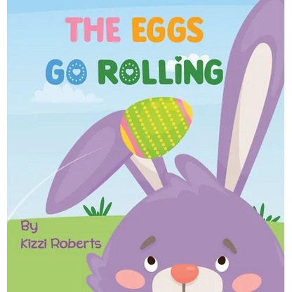 The Eggs Go Rolling - Hardcover