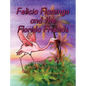 Felicia Flamingo and the Florida Friends - Hardcover