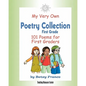 My Very Own Poetry Collection First Grade: 101 Poems For First Graders - Paperback