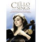 The Cello Still Sings: A Generational Story of the Holocaust and of the Transformative Power of Music - Hardcover