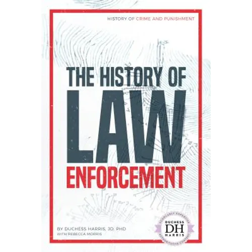 History of Law Enforcement - Library Binding