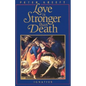 Love Is Stronger Than Death - Paperback
