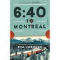 6:40 to Montreal - Paperback