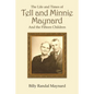 The Life and Times of Tell and Minnie Maynard and the Fifteen Children - Paperback