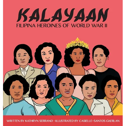 Kalayaan "Filipina Heroines of World War II" - Hardcover