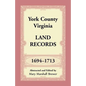 York County, Virginia Land Records, 1694-1713 - Paperback