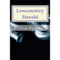 Lowcountry Herald: Helping the Homeless in the Holy City - Paperback