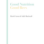 Good Nutrition - Good Bees - Hardcover