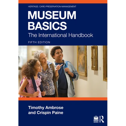 Museum Basics: The International Handbook - Paperback