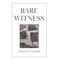 Bare Witness: Collected Works - Hardcover