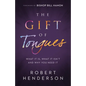 Gift of Tongues - Hardcover