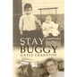Stay in the Buggy: The story of an ordinary woman doing extraordinary things - Paperback