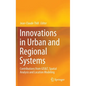 Innovations in Urban and Regional Systems: Contributions from Gis&t, Spatial Analysis and Location Modeling - Hardcover