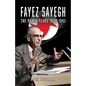 Fayez Sayegh - The Party Years 1938-1947 - Paperback