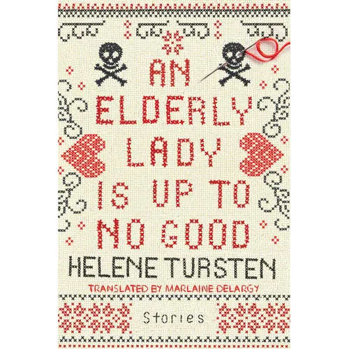 An Elderly Lady Is Up to No Good - Hardcover