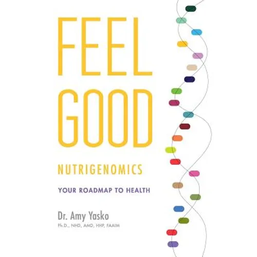 Feel Good Nutrigenomics - Paperback