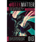 Dark Matter Magazine Issue 013 - Paperback