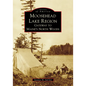 Moosehead Lake Region: Gateway to Maine's North Woods - Paperback