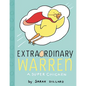 Extraordinary Warren: A Super Chicken - Hardcover