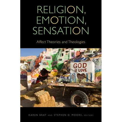 Religion, Emotion, Sensation: Affect Theories and Theologies - Paperback