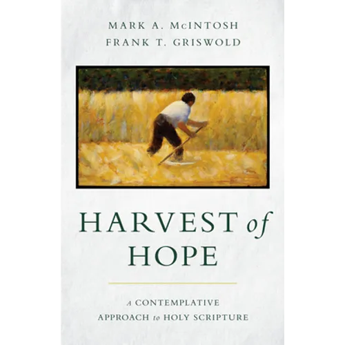Harvest of Hope: A Contemplative Approach to Holy Scripture - Paperback
