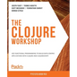 The Clojure Workshop - Paperback