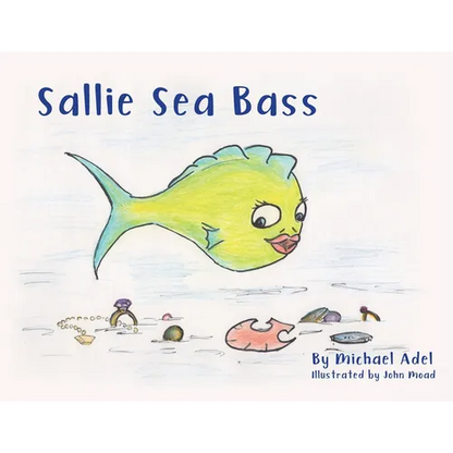 Sallie Sea Bass - Paperback