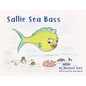Sallie Sea Bass - Paperback