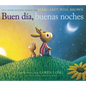 Buen Día, Buenas Noches: Good Day, Good Night (Spanish Edition) - Hardcover