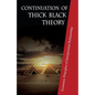 Continuation of Thick Black Theory: Principles of Economics in Interpersonal Relationship - Paperback