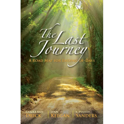 The Last Journey: A Road Map for Ending-of-Days - Paperback