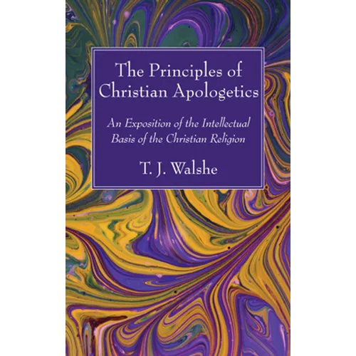 The Principles of Christian Apologetics - Paperback