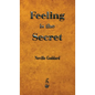 Feeling is the Secret - Hardcover