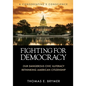 Fighting for Democracy: Our Dangerous Civic Illiteracy, A Conservative's Conscience, and Rethinking American Citizenship - Paperback
