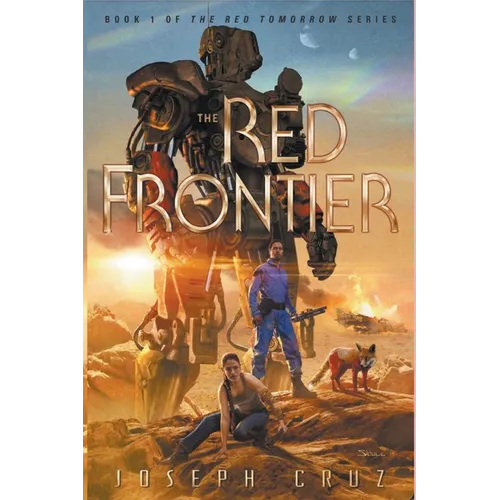 The Red Frontier: Book 1 of The Red Tomorrow Series - Paperback
