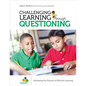 Challenging Learning Through Questioning: Facilitating the Process of Effective Learning - Paperback