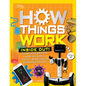 How Things Work: Inside Out: Discover Secrets and Science Behind Trick Candles, 3D Printers, Penguin Propulsions, and Everything in Between - Hardcover