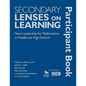 Secondary Lenses on Learning Participant Book: Team Leadership for Mathematics in Middle and High Schools - Hardcover