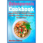 Osteoporosis Cookbook: Delicious Easy Meal Recipes to Prevent and Reverse Bone Loss While Building Stronger Bones - Paperback