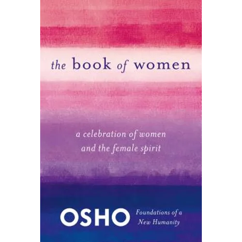 The Book of Women: Celebrating the Female Spirit - Paperback