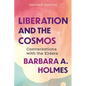 Liberation and the Cosmos: Conversations with the Elders, Revised Edition - Paperback